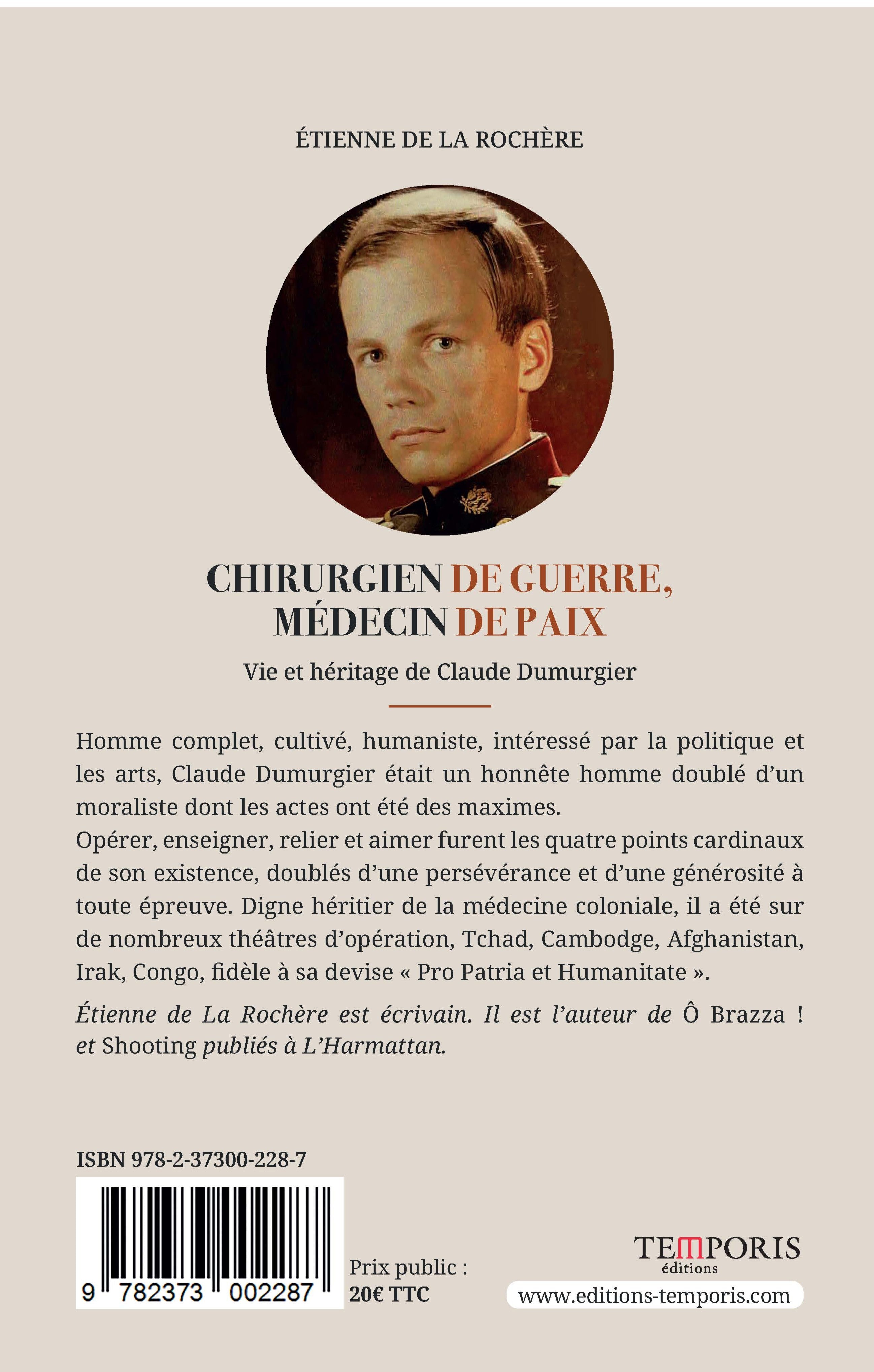 4e de couverture du livre Chirurgien de guerre, médecin de paix d'Etienne de la Rochère, Editions Temporis