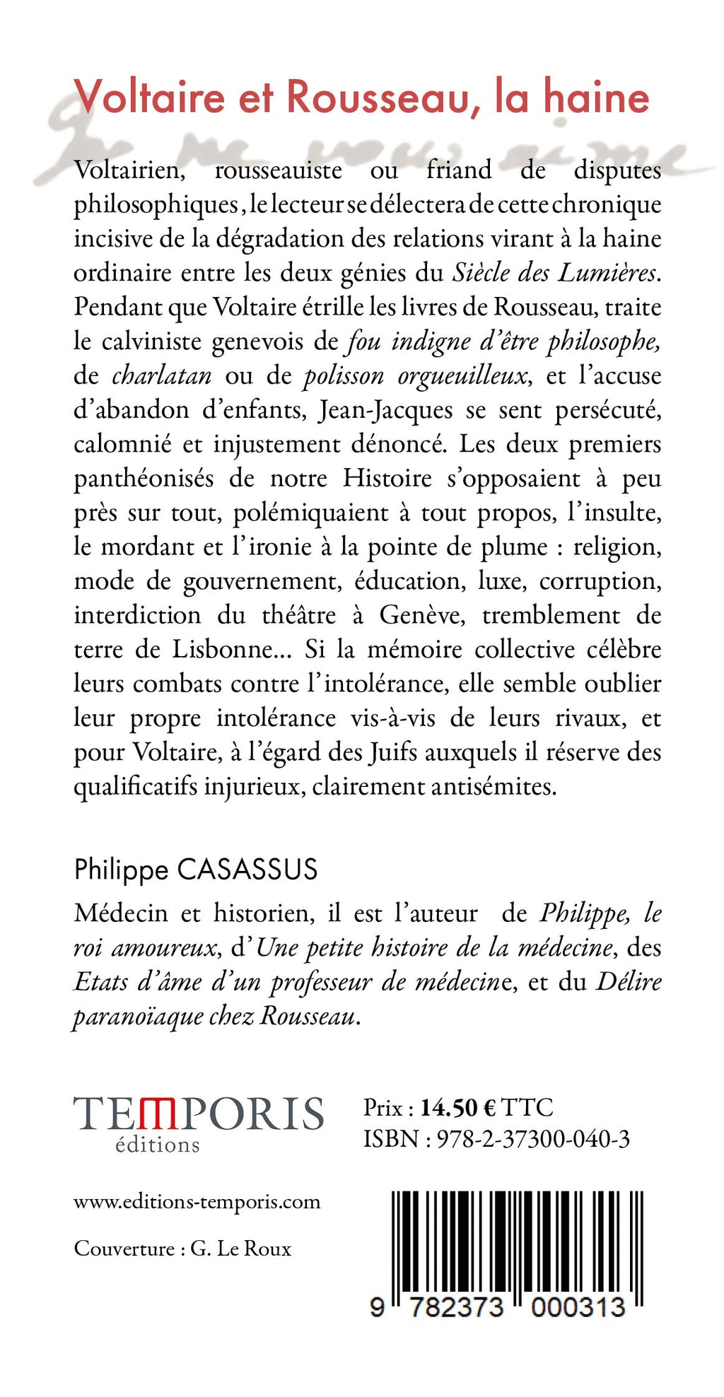 4e de couverture du livre VOltaire et Rousseau, la haine de Philippe Casassus, Editions Temporis