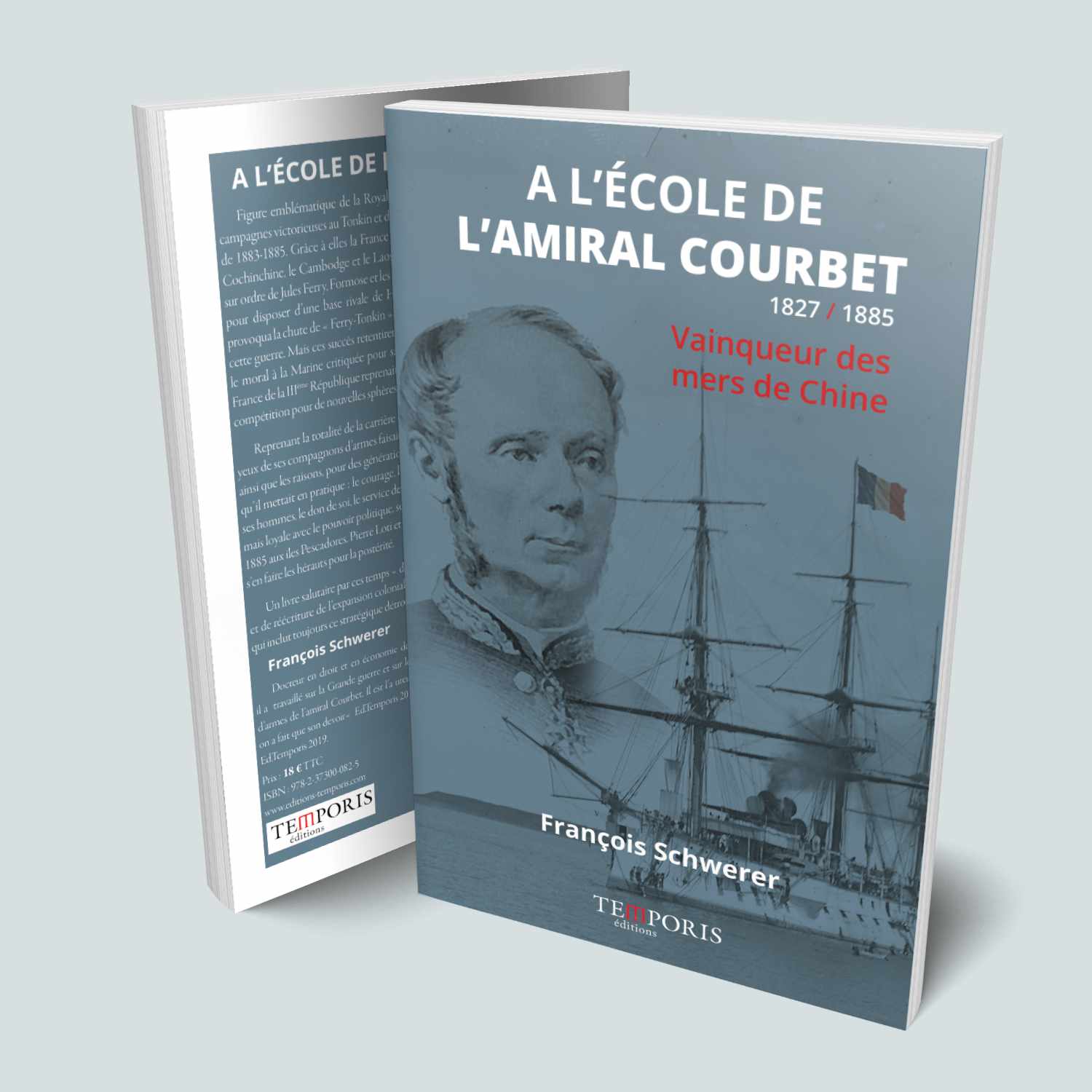 Visuel de la couverture du livre à l'école de l'amiral Courbet de rançois Schwerer, Editions Temporis