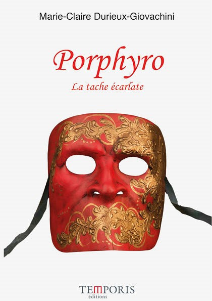 Couverture du livre Porphyro de Marie-Claire Durieux-Giovachini, Editions Temporis