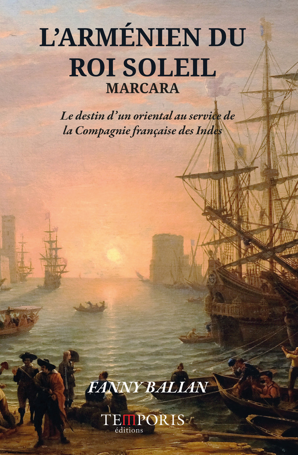 Couverture du livre l'Arménien du Roi Soleil de Fanny Balian, Éditions Temporis