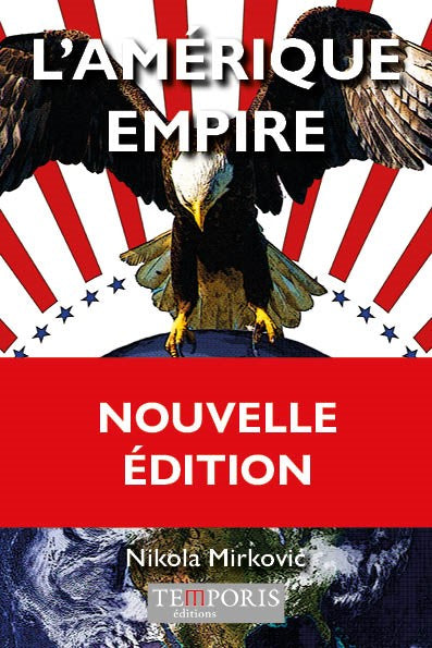 Couverture du livre Amérique Empire de Nikola Mirković, Editions Temporis