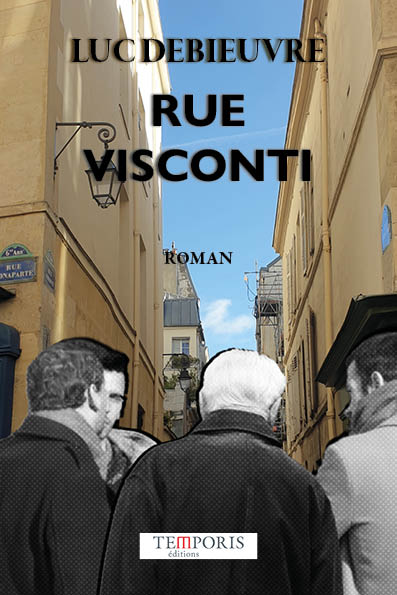Couverture du livre Rue Visconti de Luc Debieuvre, Editions Temporis
