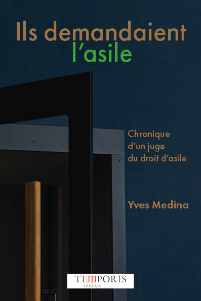 Couverture du livre ils demandaient l'asile de Yves Medina, Editions Temporis