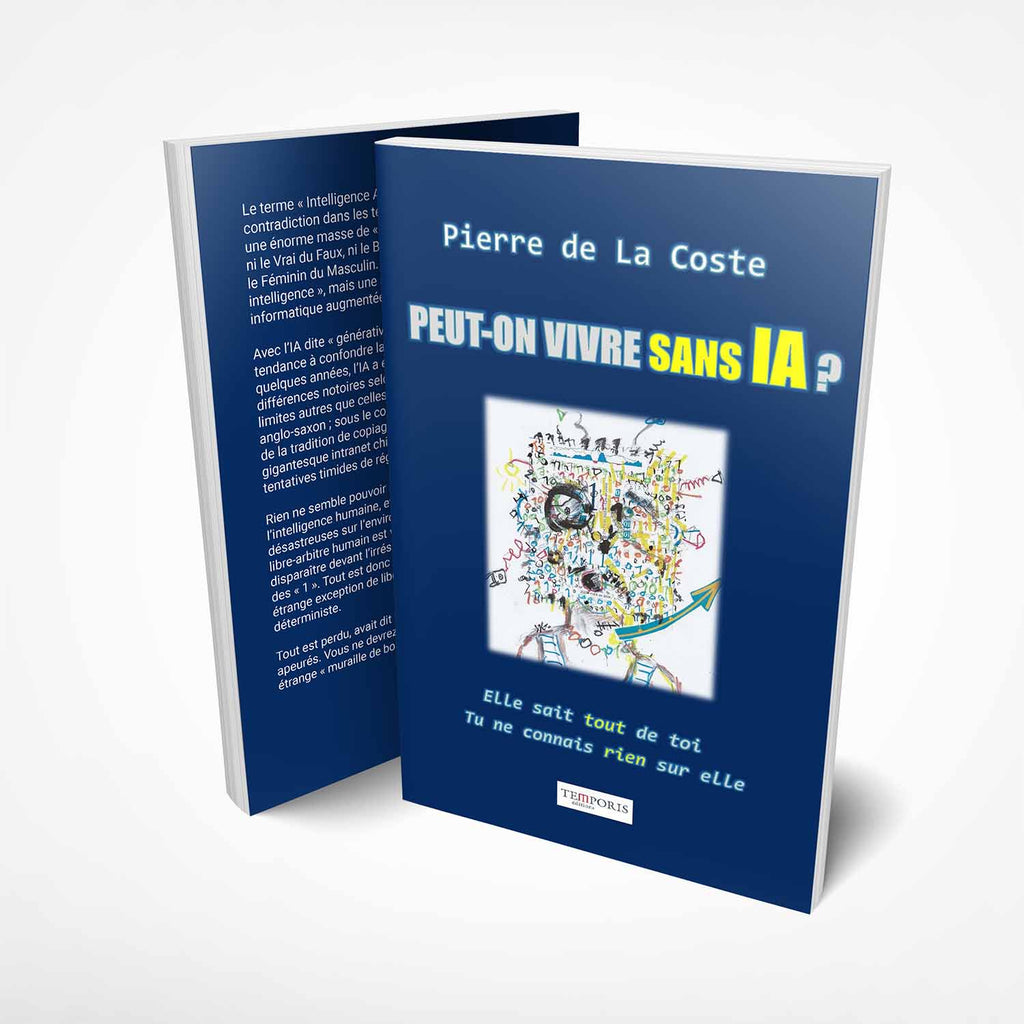 visuel de la couverture du livre peut on vivre sans Ia de Pierre de La Coste, Éditions Temporis