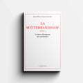 Visuel de la couverture du livre La Mitterrandiade Tome 1 de Jean-Paul Lefauconnier