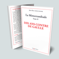 visuel de la couverture du livre Dix ans contre De Gaulle de Jean-Paul Lefauconnier, Editions Temporis