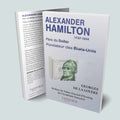 Visuel de la couverture du livre Alexander Hamilton de Georges de la Loyère, Éditions Temporis