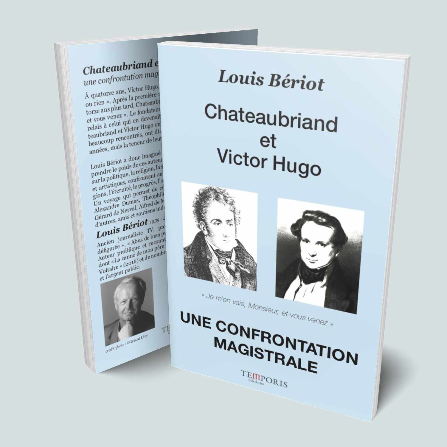Visuel de la couverture du livre Chateaubriand et Victor Hugo de Louis Bériot, Editions Temporis
