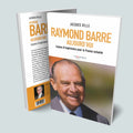 Visuel de la couverture du livre Raymond Barre aujourd'hui de Jacques Bille, Editions Temporis