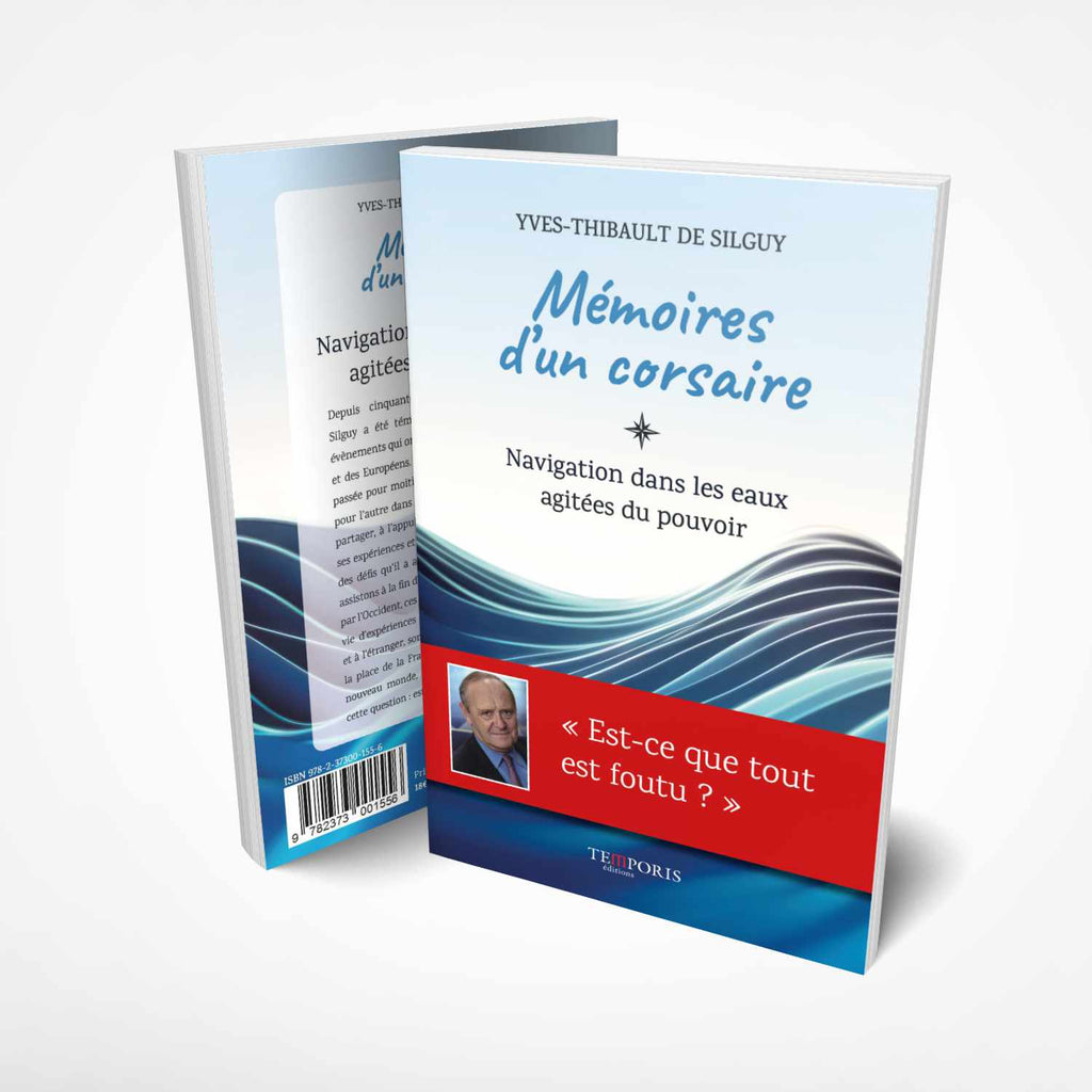 Visuel de la couverture du livre Mémoires d'un corsaire de Yves-Thibault de Silguy, Éditions Temporis