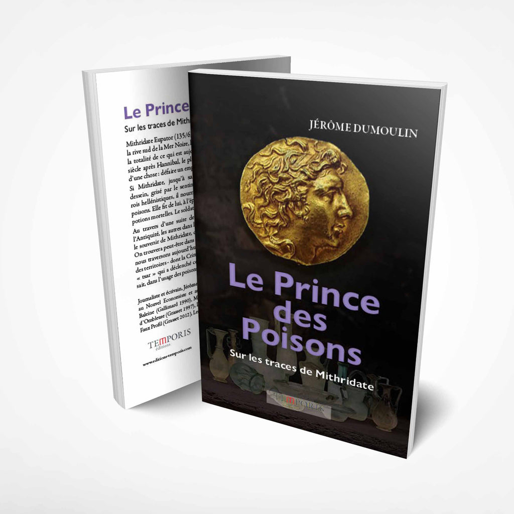Visuel de la couverture du livre Le pRince des Poisons de Jérôme DUmoulin, Editions Temporis
