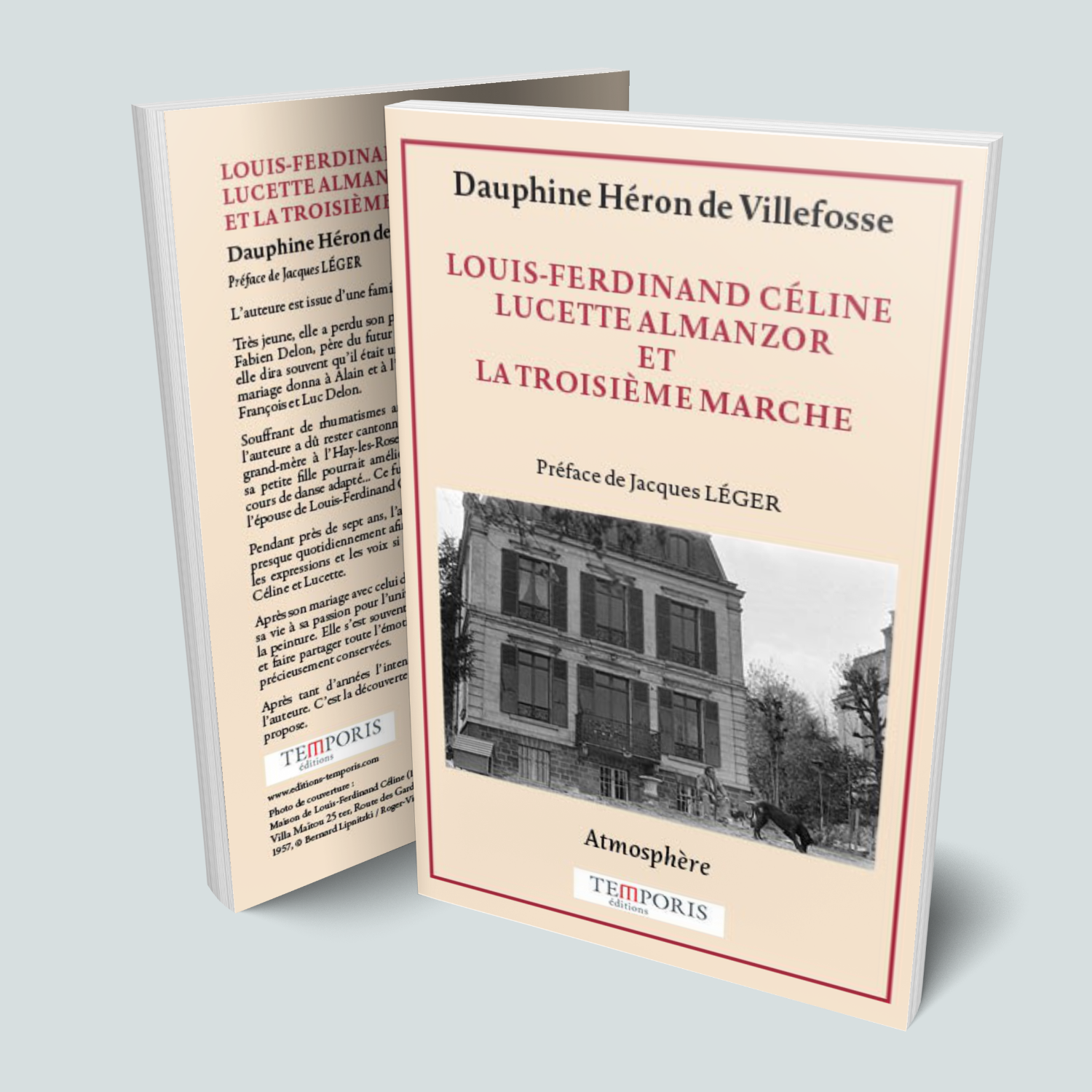 visuel de la couverture du livre Louis-Ferdinant Céline Lucette Almanzor et la troisième marche de Dauphine Héron de VIllefosse, Editions Temporis