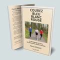 Couverture du livre Courez bleu blanc rouge de Pierre Fenaux, Editions Temporis