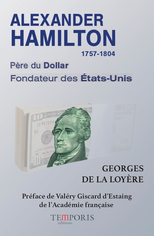 couverture du livre Alexander Hamilton de Georges de la Loyère, Éditions Temporis