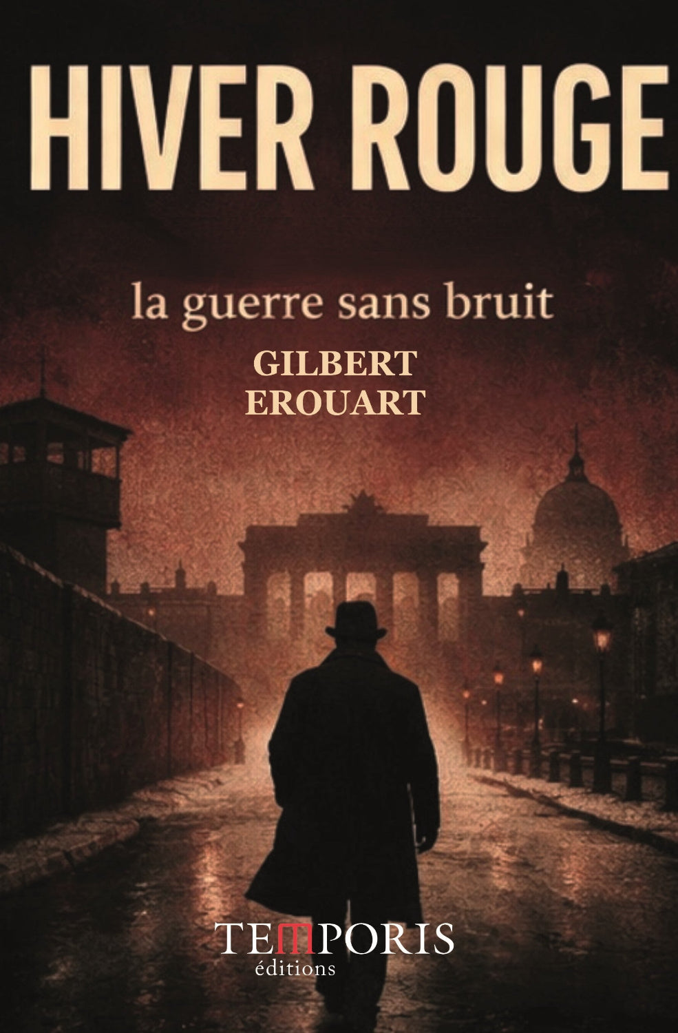 Couverture du livre hiver rouge de Hilbert Erouart, Éditions Temporis