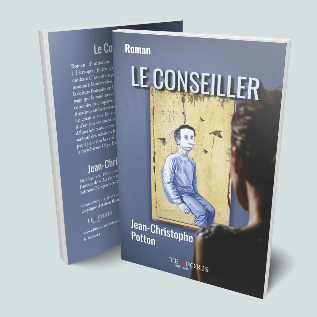 Visuel de la couverture du livre le conseiller de Jean-Christophe Potton, Editions Temporis
