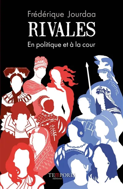 Visuel de la 1ere de couverture du livre Rivales de Frédérique Jourdaa, Editions Temporis