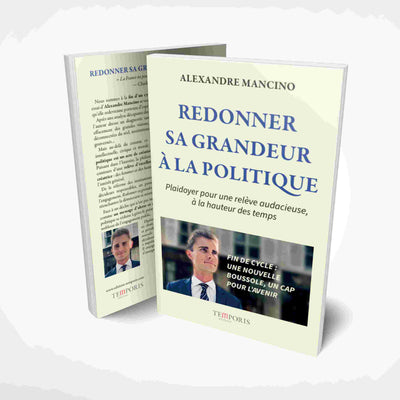 Redonner sa grandeur à la Politique