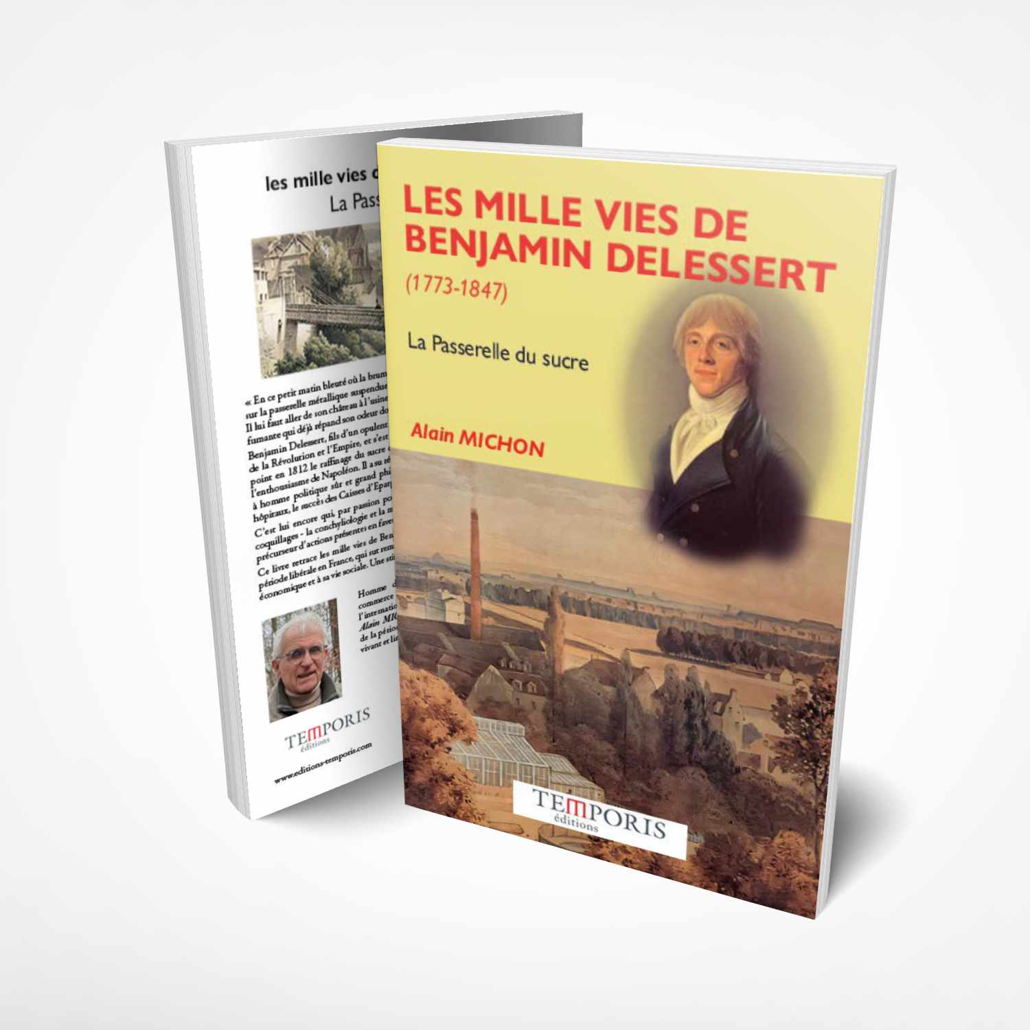 Visuel de la couverture du livre Les mille vies de Benjamin Delessert d'Alain Michon, Editions Temporis