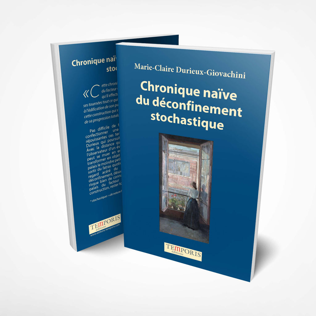 Visuel de la couverture du livre Chronique naïve du déconfinement stochastique de Marie-Claire Durieux-Giovachini