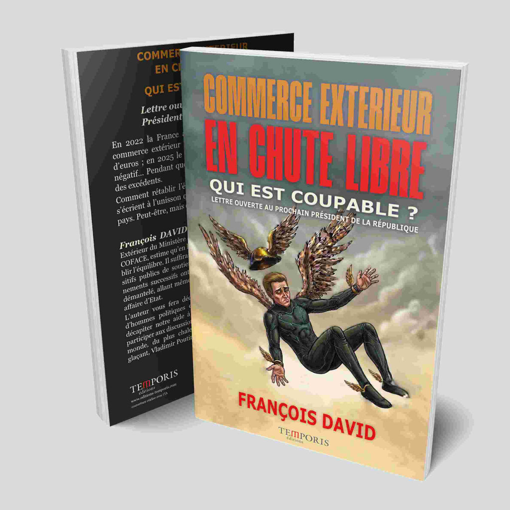 Visuel de la couverture du livre commerce exterieur en chute libre de François David, Éditions Temporis
