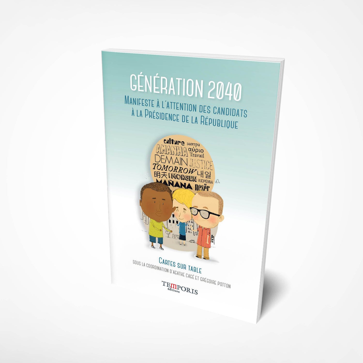 Visueld e la couverture du livre de Génération 2040 du Collectif Cartes sur table, Editions Temporis
