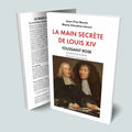 Visuel de la couverture du livre la maisn secrète de Louis XIV de Jean-Yves Barzic et Marie-Christine Lacour, Editions Temporis