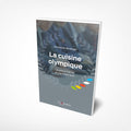 Visuel de la couverture du livre la cuisine olympique d'Armand de Rendinger, Editions Temporis