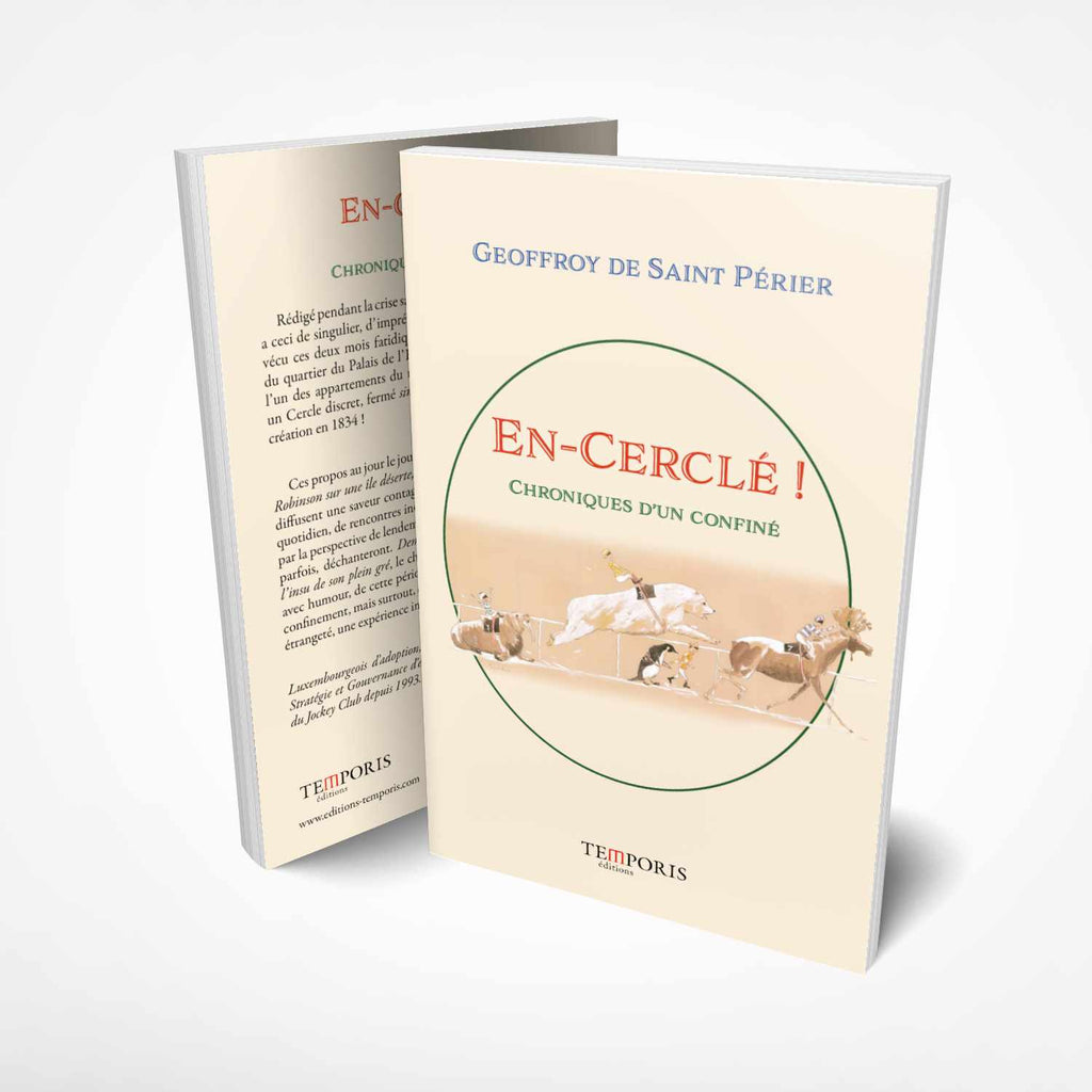 Visuel de la couverture du livre En-Cerclé ! de Geoffroy de Saint Périer, Editions Temporis
