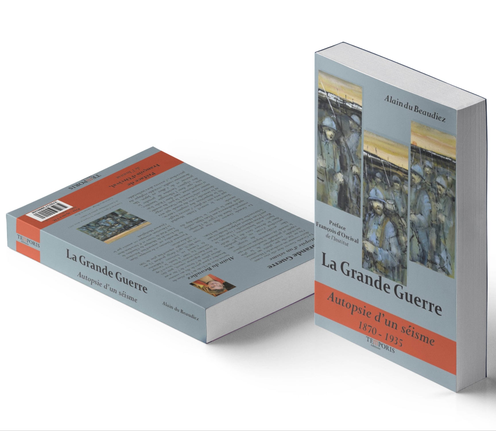 Visuel de la couverture du livre la Grande Guerre, d'Alain du Beaudiez, Editions Temporis