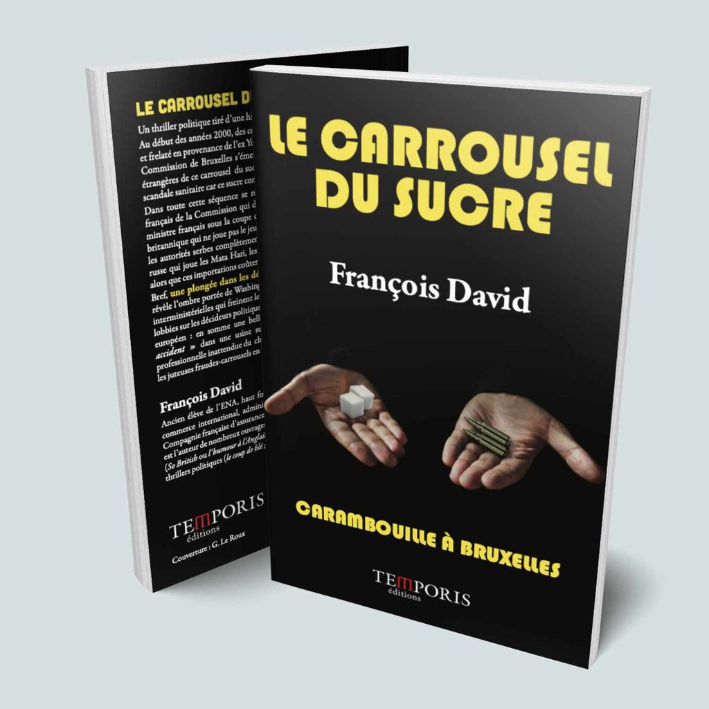 Visuel de la couverture du livre le carrousel du sucre de François David , Éditions Temporis